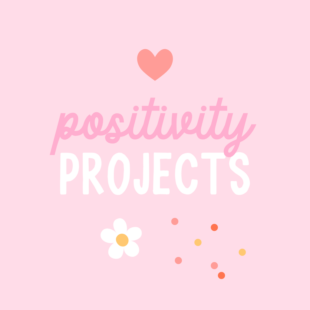 POSITIVITY PROJECT