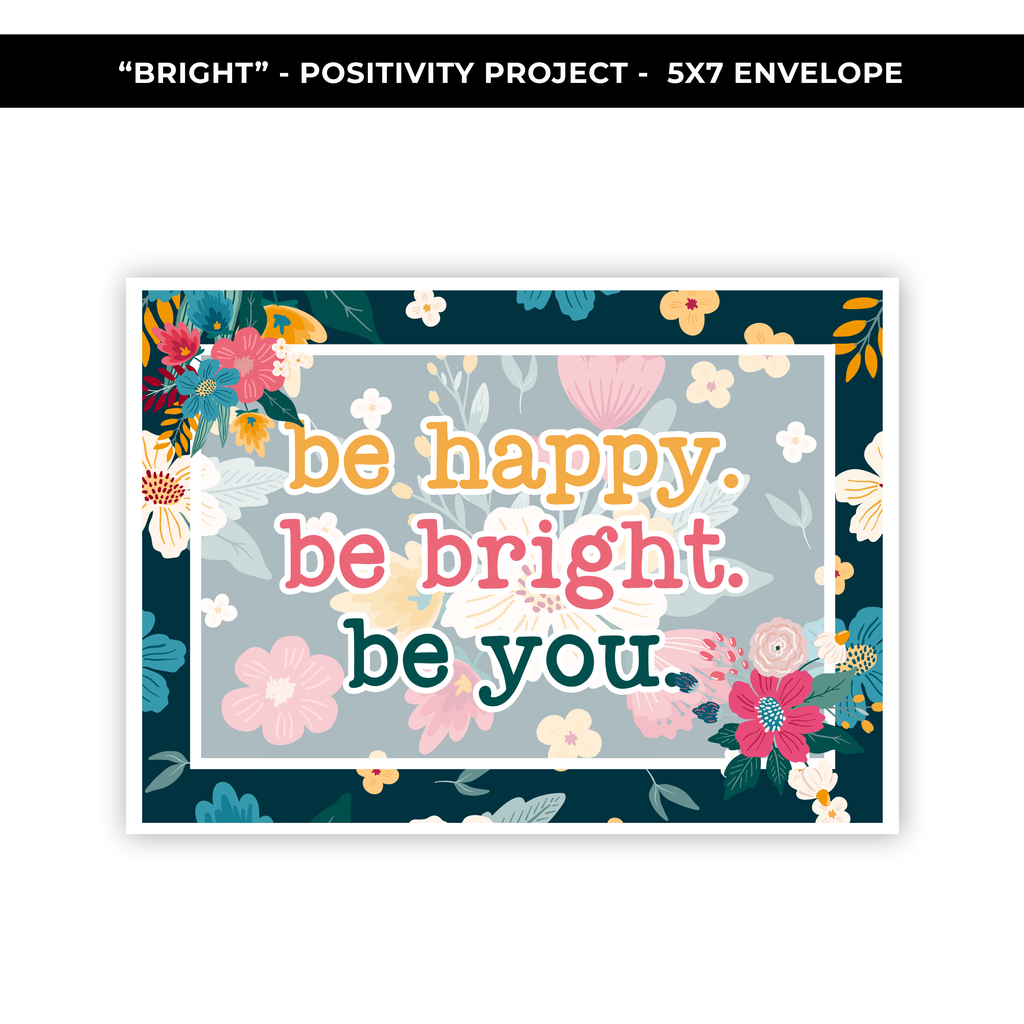 BRIGHT - POSITIVITY PROJECT KIT - NEW RELEASE