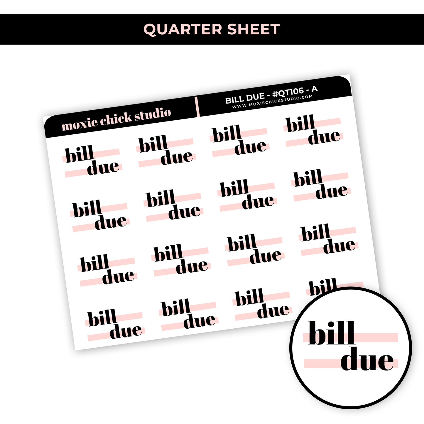 BILL DUE HIGHLIGHT TEXT #QT106 - NEW RELEASE