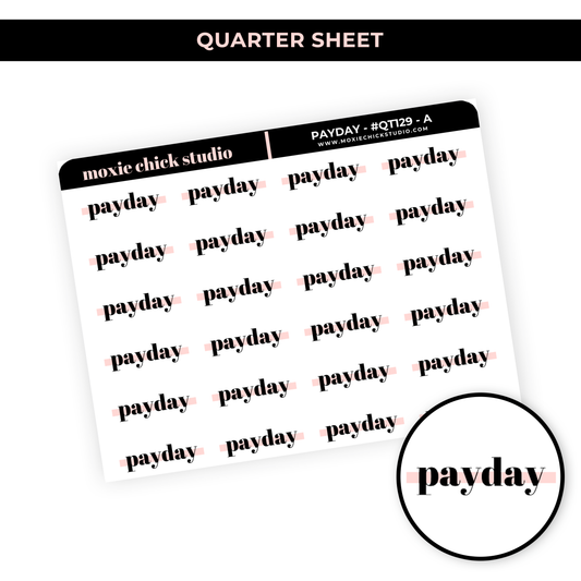 PAYDAY HIGHLIGHT TEXT #QT129 - NEW RELEASE