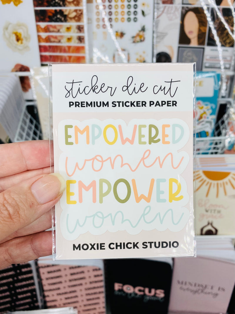 EMPOWERED WOMEN PREMIUM MATTE 3" DIE CUT